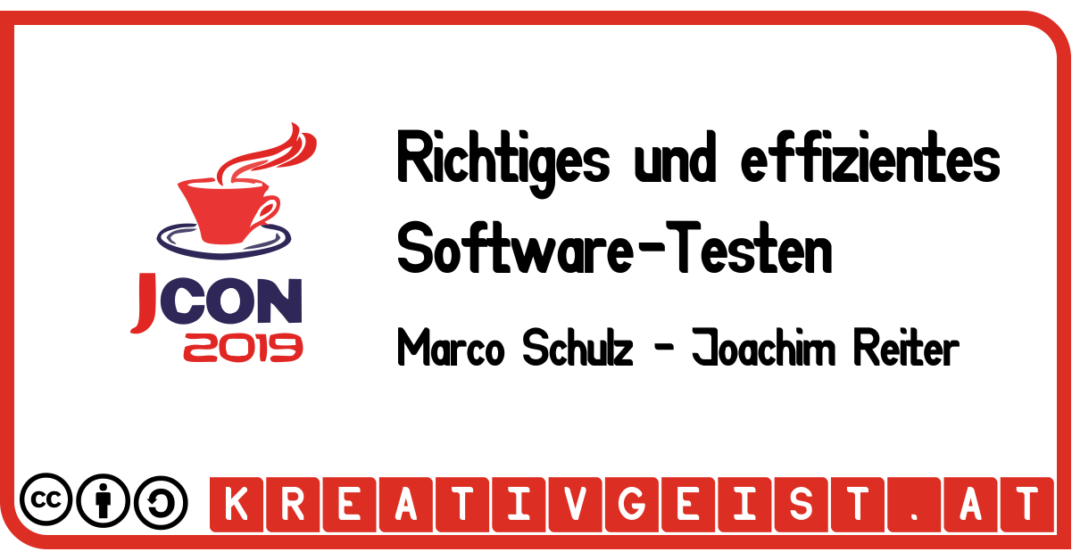 JCon 2019 - Richtiges und effizientes Software-Testen