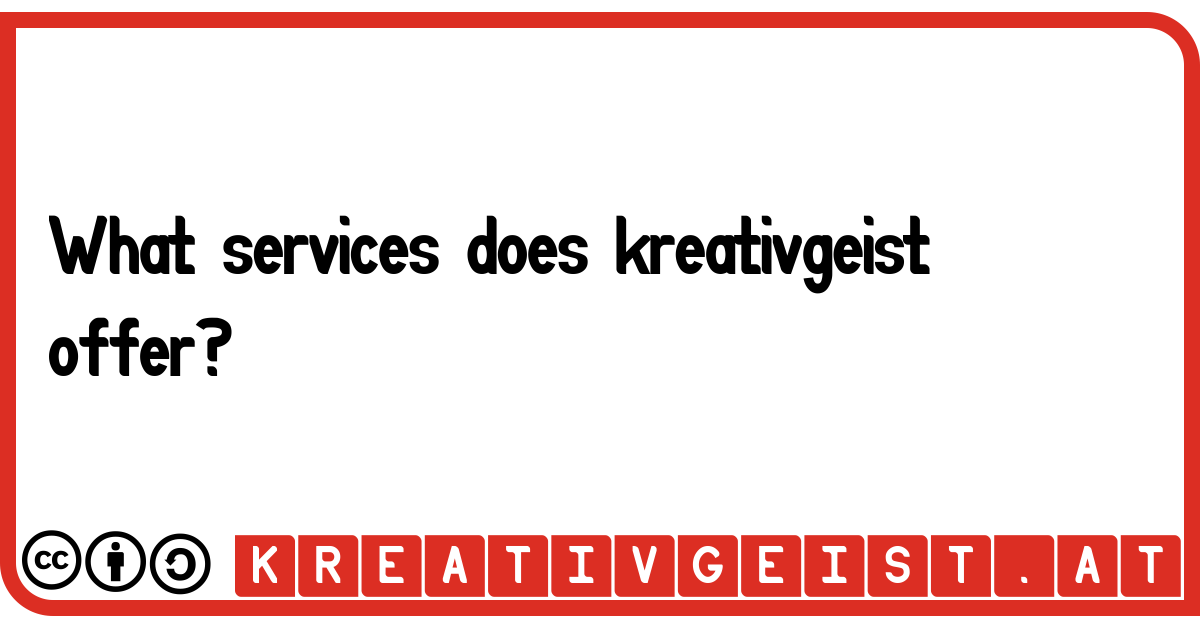 What services does kreativgeist offer?